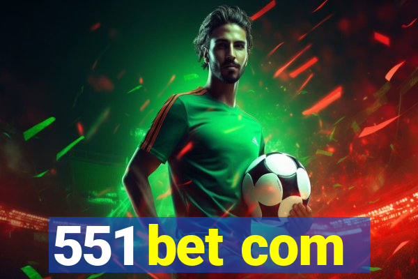 551 bet com